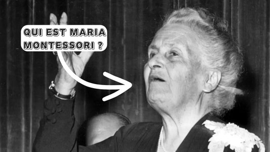 GUIDE COMPLET : Qui est Maria Montessori ?